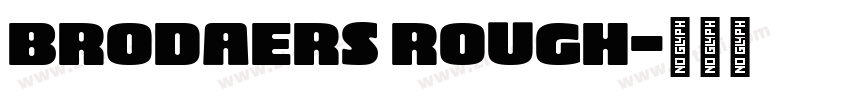 Brodaers Rough字体转换